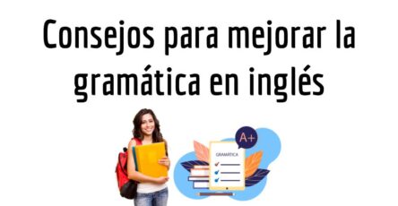 Consejos para mejorar la gramática en inglés