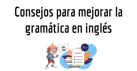 Errores comunes en gramática inglesa y cómo evitarlos